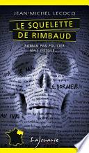 Le squelette de Rimbaud