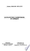 Le statut de l'audiovisuel en Afrique