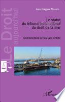 Le statut du tribunal international du droit de la mer