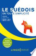 Le suédois en toute simplicité - Grand débutant - Partie 1 sur 2 - Série 1 de 3