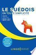 Le suédois en toute simplicité - Grand débutant - Partie 2 sur 2 - Série 1 de 3