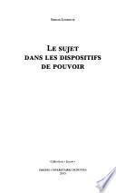 Le sujet dans les dispositifs de pouvoir