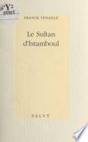 Le Sultan d'Istamboul