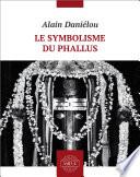 Le symbolisme du phallus