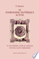 Le Symbolisme Esoterique Actuel