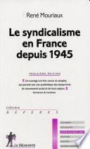 Le syndicalisme en France depuis 1945
