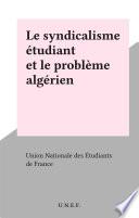 Le syndicalisme étudiant et le problème algérien