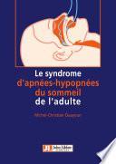 Le syndrome d'apnées-hypopnées du sommeil de l'adulte