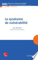 Le syndrome de vulnérabilité