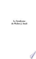 Le Syndrome de Walter J Snail