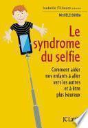 Le syndrome du selfie