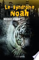 Le syndrome Noah