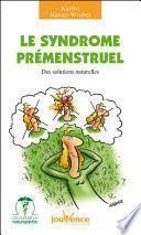 Le syndrome prémenstruel