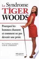Le Syndrome Tiger Woods
