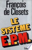Le système E.P.M.