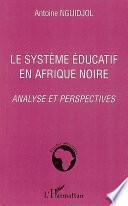Le système éducatif en Afrique noire