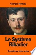 Le Systme Ribadier