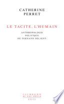 Le Tacite, l'humain