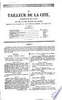 Le tailleur de la cité, vaudeville en deux actes par MM. Xavier, Masson et Lafitte, représenté pour la première fois sur le théâtre du Vaudeville, le 11 janvier 1841