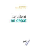 Le talent en débat