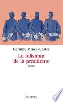 Le talisman de la présidente