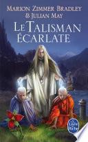 Le Talisman écarlate (Le Cycle du Trillium, tome 2)