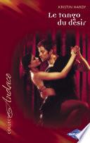 Le tango du désir - Le maître du plaisir (Harlequin Audace)