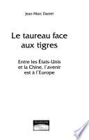 Le taureau face aux tigres