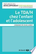 Le TDAH chez l'enfant et l'adolescent
