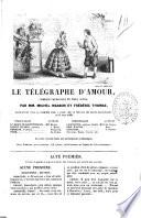 Le telegraphe d'amour comedie-vaudeville en trois actes par MM. Michel Masson et Frederic Thomas