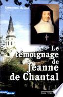 Le témoignage de Jeanne de Chantal
