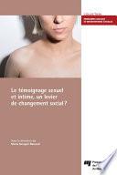 Le témoignage sexuel et intime, un levier de changement social?