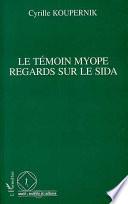 Le témoin myope