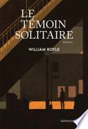 Le Témoin solitaire