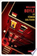 Le Témoin solitaire