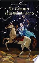 Le Templier et la Sainte Lance
