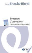 Le temps d'un cancer