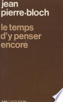 Le temps d'y penser encore