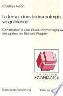 Le temps dans la dramaturgie wagnérienne