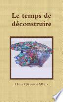 Le temps de dÃ©construire