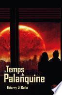 Le Temps de Palanquine