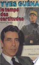 Le temps des certitudes : 1940-1969