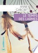 Le temps des larmes
