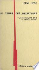 Le temps des médiateurs : le socianalyste dans le travail social