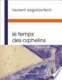 Le Temps des orphelins