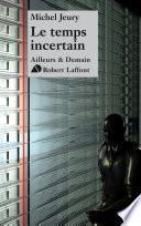 Le temps incertain