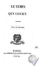 Le temps qui court [by J.L. Bousquet-deschamps].