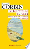 Le territoire du vide. L'occident et le désir de rivage