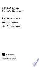 Le territoire imaginaire de la culture