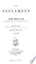 Le testament de Jean Meslier, ouvrage inéd. précédé d'une préface, d'une étude biogr. etc. par Rudolf Charles